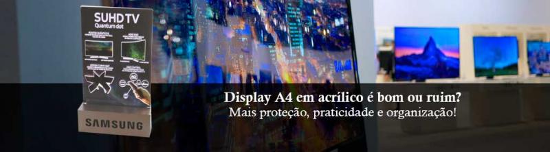 Display A4 em acrílico é bom ou ruim? Display A4 em acrílico é bom ou ruim?